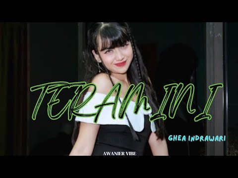 GHEA INDRAWARI - TERAMINI #berdamai (LIRIK VIDEO)  Tuhan benarkah kau mendengarku?