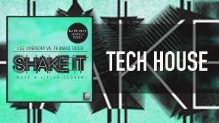 Lee Cabrera VS Thomas Gold - Shake It (DJ PP REMIX)