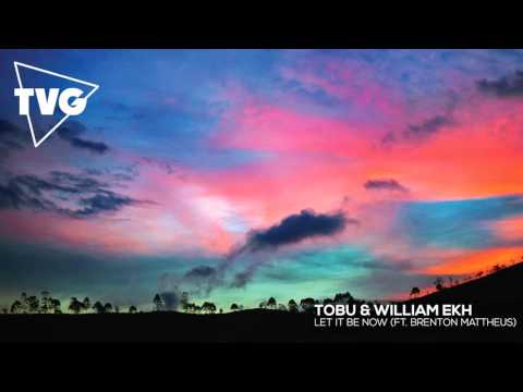 Tobu & William Ekh - Let It Be Now (ft. Brenton Mattheus) - UCxH0sQJKG6Aq9-vFIPnDZ2A