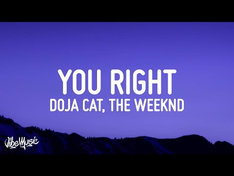 Doja Cat, The Weeknd - You Right (Lyrics)