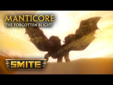 SMITE - God Reveal - Manticore, The Forgotten Blight - UCLB_2GSFGa4Unb5fjq49SOw