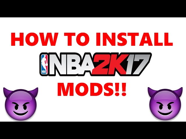 How to Use the NBA 2K17 Mod Folder