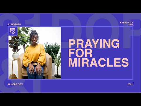 Day 3: Praying for Miracles  Krystle McConico  21 Days of Prayer & Fasting