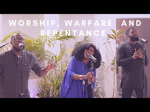 WORSHIP, WARFARE AND REPENTANCE - PROPHET TOMI ARAYOMI, NOSA AND TY BELLO