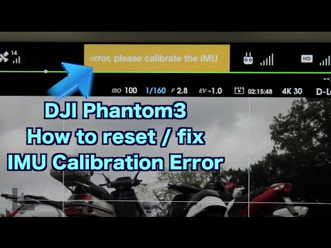 DJI Phantom3 - Easy Fix / Reset the IMU Calibration Error - UCTs-d2DgyuJVRICivxe2Ktg