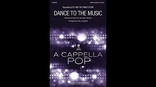 Dance to the Music (SATB choir, a cappella) - Arranged by Paul Langford