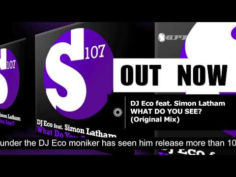 DJ Eco feat. Simon Latham - What Do You See? (S107017) - UCGZXYc32ri4D0gSLPf2pZXQ