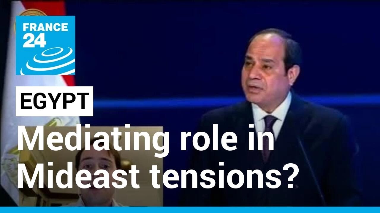 Egypt’s potential mediating role in Mideast tensions • FRANCE 24 English