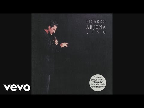 Ricardo Arjona - Señora de las Cuatro Décadas - ricardoarjonavevo