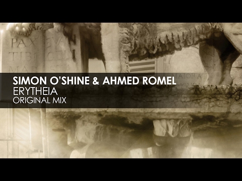 Simon O'Shine & Ahmed Romel - Erytheia - UCvYuEpgW5JEUuAy4sNzdDFQ