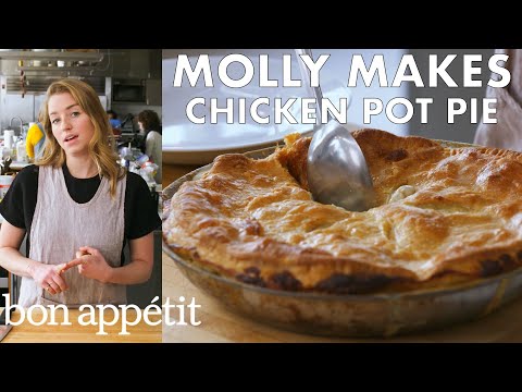 Molly Makes Chicken Pot Pie | From the Test Kitchen | Bon Appétit - UCbpMy0Fg74eXXkvxJrtEn3w