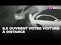 Ils ouvrent votre voiture ? distanceTF1 INFO