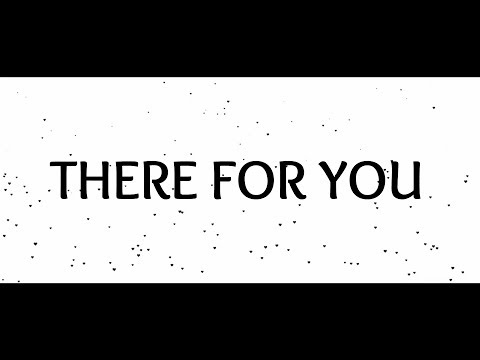 Martin Garrix, Troye Sivan - There For You (Lyrics)