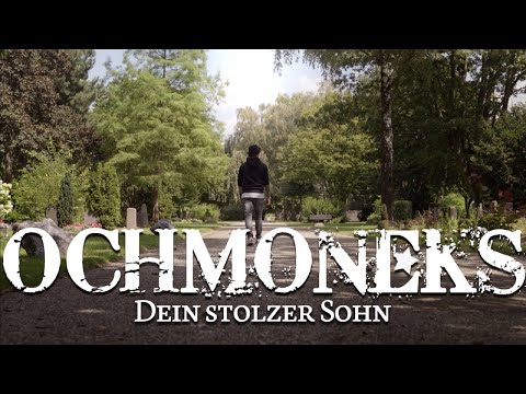 OCHMONEKS - Dein stolzer Sohn (Official Music Video) I Drakkar Entertainment 2021