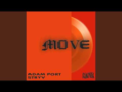 Adam Port, Keinemusik, Stryv, Malachiii - Move (Afro House)