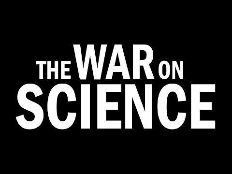 The War on Science - UCC552Sd-3nyi_tk2BudLUzA