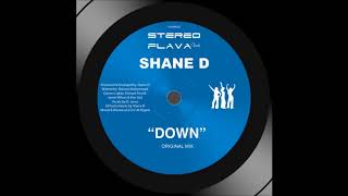 Shane D - Down (Original Mix)