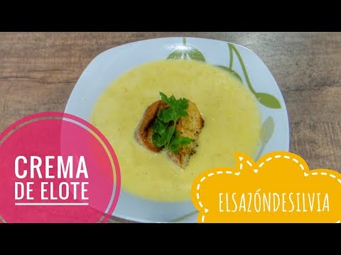 Deliciosa Crema de Elote - ElSazóndeSilvia - UC3kH34ylNoI84OZPud79TFw