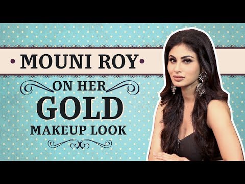 Mouni Roy on her GOLD makeup look | Fashion Interview