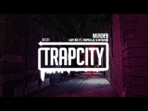 Lady Bee - Murder (ft. Tropkillaz & Oktavian) - UC65afEgL62PGFWXY7n6CUbA
