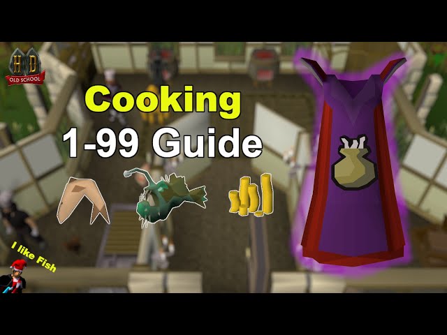 OSRS Cooking Training Guide [2022]: All You Need To Know