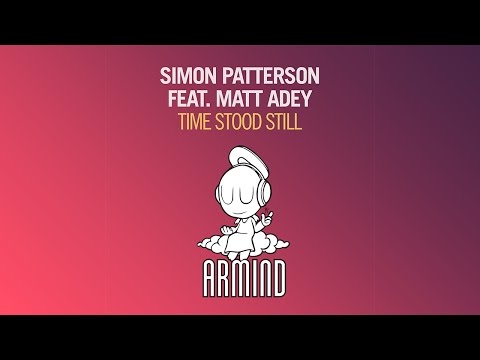 Simon Patterson feat. Matt Adey - Time Stood Still (Original Mix) - UCO3gM-qHXMBM8BQdTwx8D2g