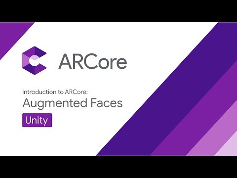 Introduction to ARCore Augmented Faces, Unity - UC_x5XG1OV2P6uZZ5FSM9Ttw
