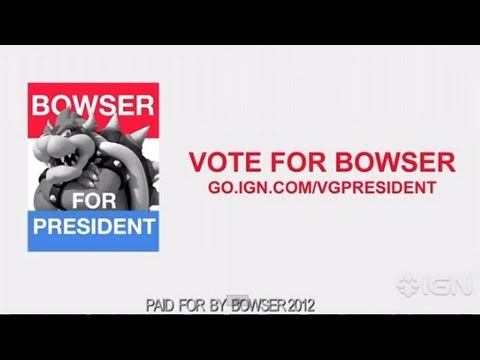 Vote For Bowser - IGN's Video Game Presidential Election 2012 - UCKy1dAqELo0zrOtPkf0eTMw