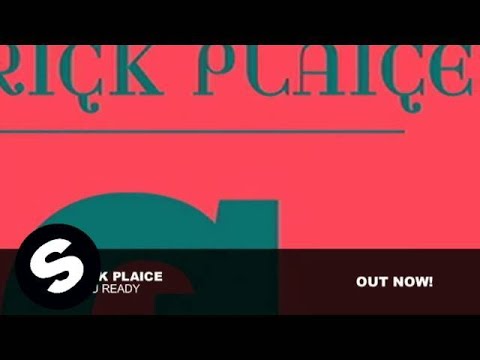 Patrick Plaice - Are You Ready (Original Mix) - UCpDJl2EmP7Oh90Vylx0dZtA