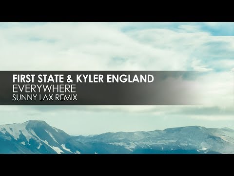 First State & Kyler England - Everywhere (Sunny Lax Remix) - UCvYuEpgW5JEUuAy4sNzdDFQ