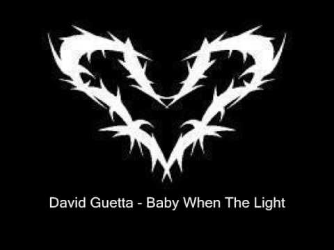 David Guetta - Baby When The Light (Original Music)