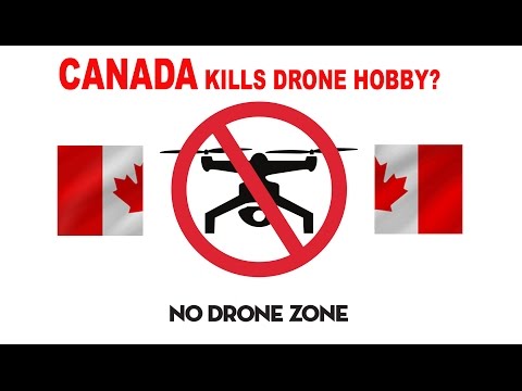 CANADA Kills Drone Hobby? New restrictive Laws governing Recreational Drone Hobby - UCm0rmRuPifODAiW8zSLXs2A