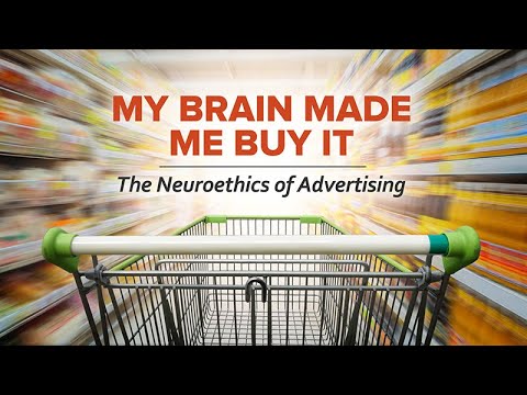 My Brain Made Me Buy It: The Neuroethics of Advertising - Exploring Ethics - UCh6KFtW4a4Ozr81GI1cxaBQ