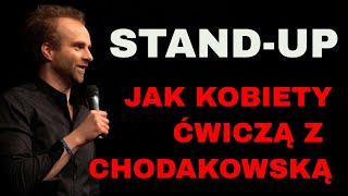 Jak kobiety ćwiczą z Ewą Chodakowską Stand-up Marcin Zbigniew  Wojciech