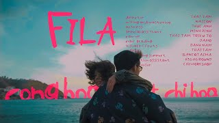 FILA - CÔNG HÒA x CHỈ HOA [ OFFICIAL MUSIC VIDEO ]
