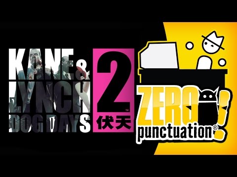 KANE & LYNCH 2: DOG DAYS (Zero Punctuation) - UCqg5FCR7NrpvlBWMXdt-5Vg