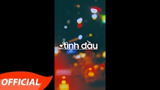 RHY - Tình Đầu - Official Audio