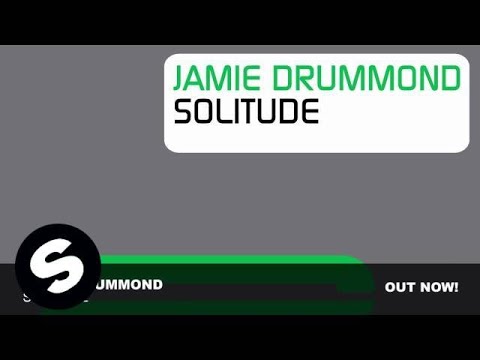 Jamie Drummond - Solitude (Original Mix) - UCpDJl2EmP7Oh90Vylx0dZtA