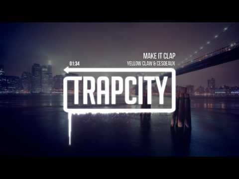 Yellow Claw & Cesqeaux - Make It Clap - UC65afEgL62PGFWXY7n6CUbA