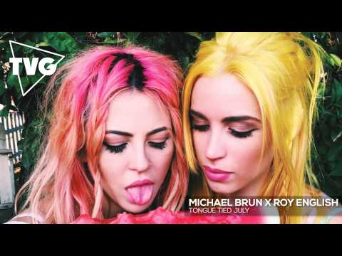 Michael Brun x Roy English - Tongue Tied July - UCxH0sQJKG6Aq9-vFIPnDZ2A