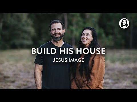 Build His House  Jesus Image