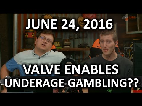 The WAN Show - VALVE Sued Over Underage Gambling Accusations - June 24, 2016 - UCXuqSBlHAE6Xw-yeJA0Tunw