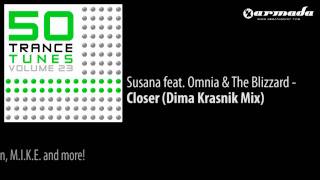 Susana feat. Omnia & The Blizzard - Closer (Dima Krasnik Mix) [50 Trance Tunes Vol. 23 Preview]
