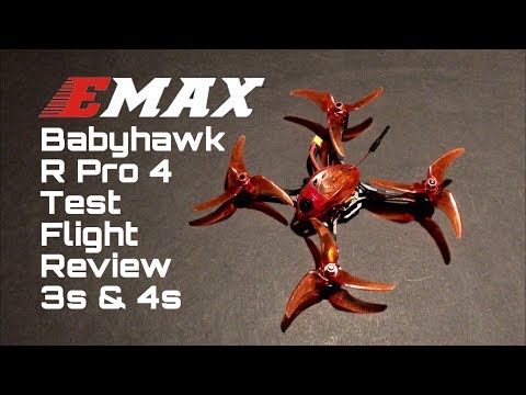 Flight Test Review Emax Babyhawk R Pro 4 inch 3s and 4s - UC9l2p3EeqAQxO0e-NaZPCpA