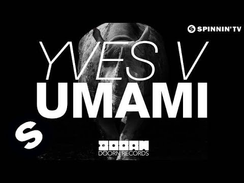 Yves V - Umami (OUT NOW!) - UCpDJl2EmP7Oh90Vylx0dZtA