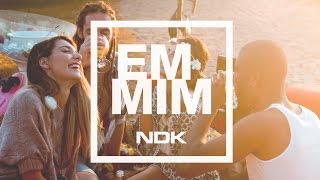 NDK - Em Mim (Clipe Oficial)