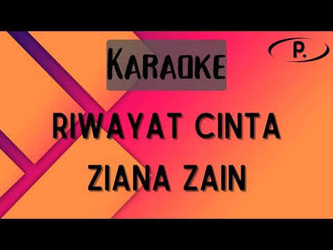 Ziana Zain - Riwayat Cinta [Karaoke]