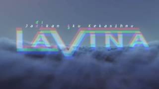Lavina - Jadikan Aku Kekasihmu (Official Video Lyric)