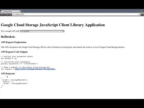 Google Cloud Storage - Getting started with the JavaScript Sample Application - UC_x5XG1OV2P6uZZ5FSM9Ttw