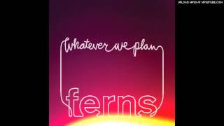 Ferns - I Know What I Saw